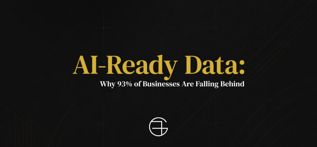 AI-ready data blog cover: gold serif title "AI-Ready Data:" with the subhead "Why 93% of Businesses Are Falling Behind" on a dark background with the GF monogram below.